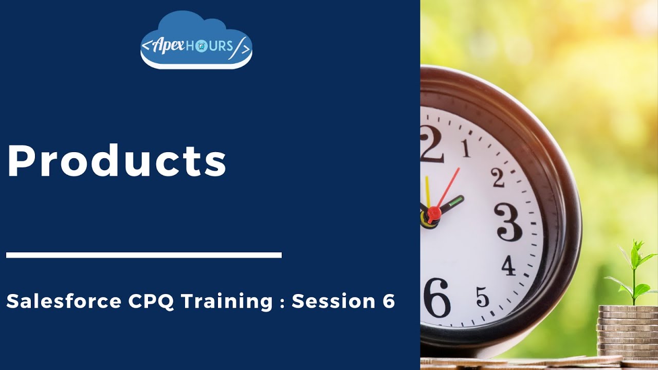 Продукты Salesforce CPQ | Эпизод 6