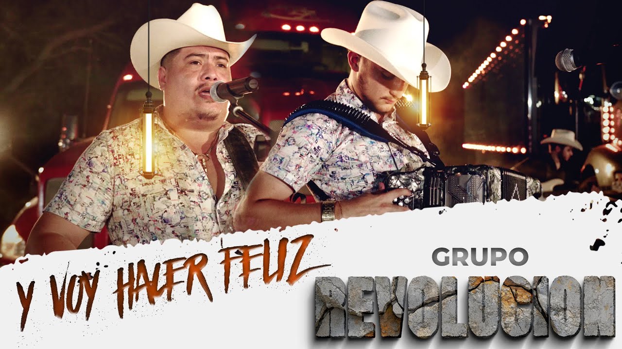 Grupo Revolucion - Y Voy Hacer Feliz (Video Oficial 2024)