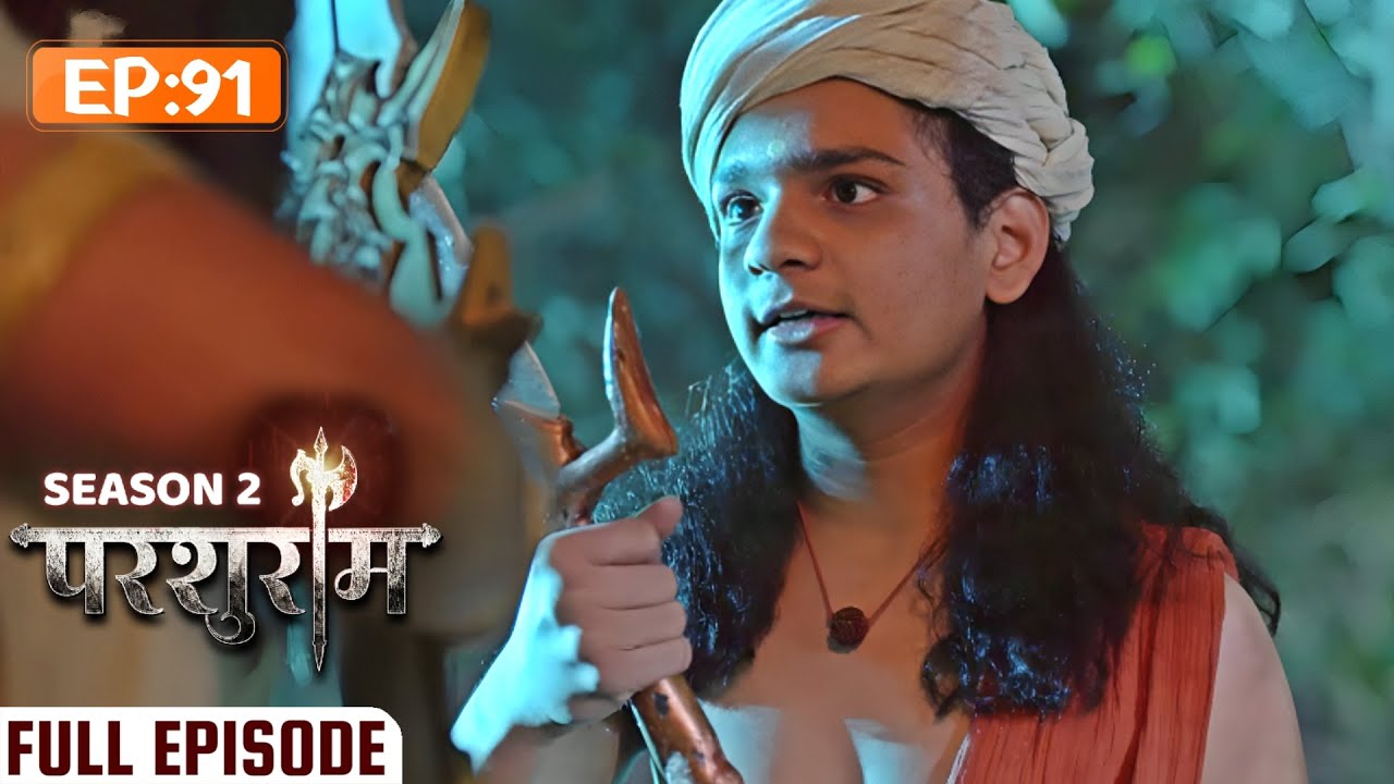 अपनी माता की रक्षा करना हर पुत्र का धर्म है!!! | PARSHURAM SEASON 2 | EPISODE 91 | Kunal Singh