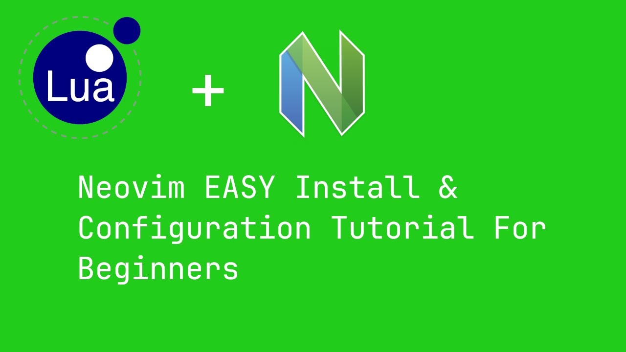 Neovim EASY Install + Configuration Tutorial For Beginners - Linux