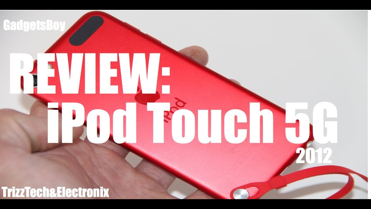 Apple iPod Touch 5G Review (5th Generation iPod Touch)