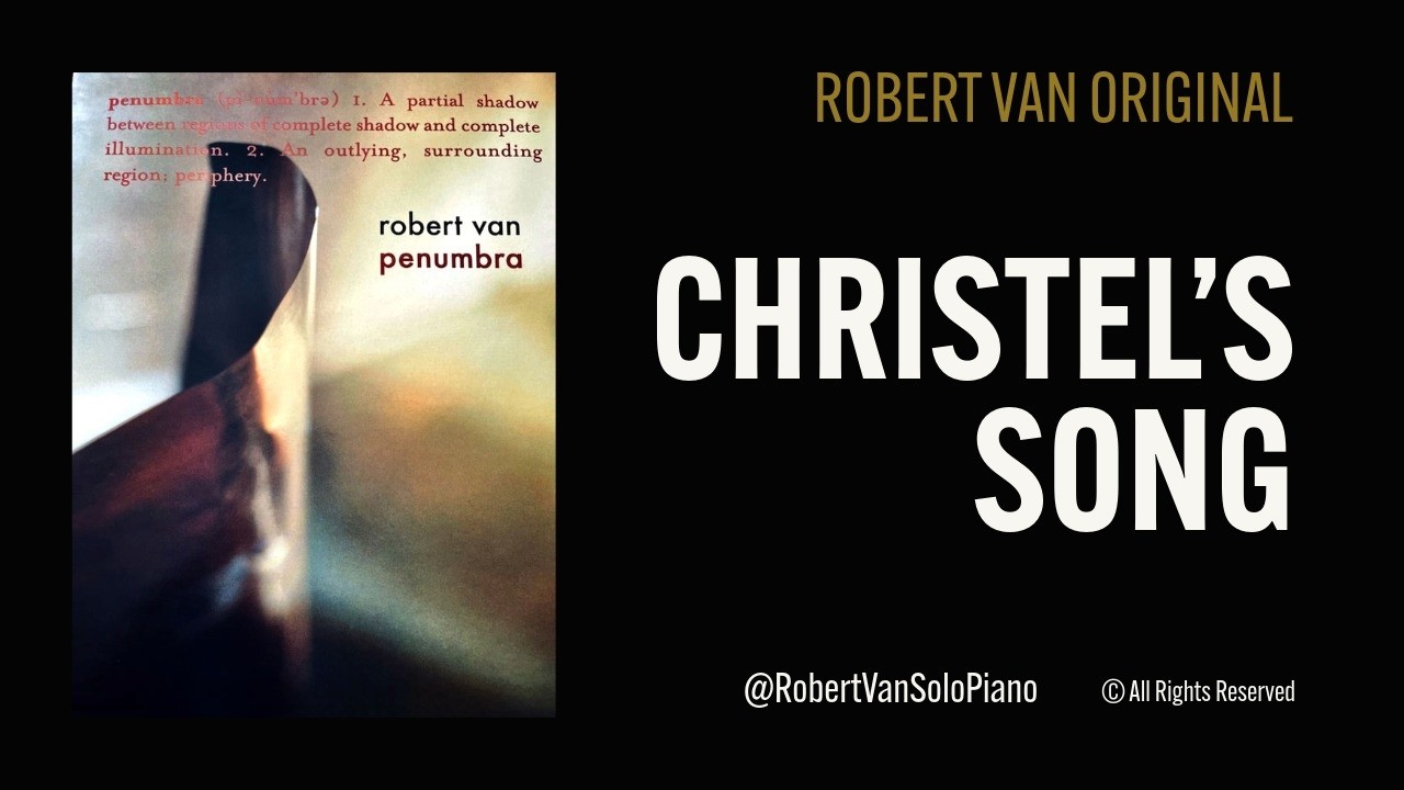 Christel's Song by Robert Van,  w/ Jinshi Osaki, Tina Von Buseck, Chris Colangelo, Cougar Estrada