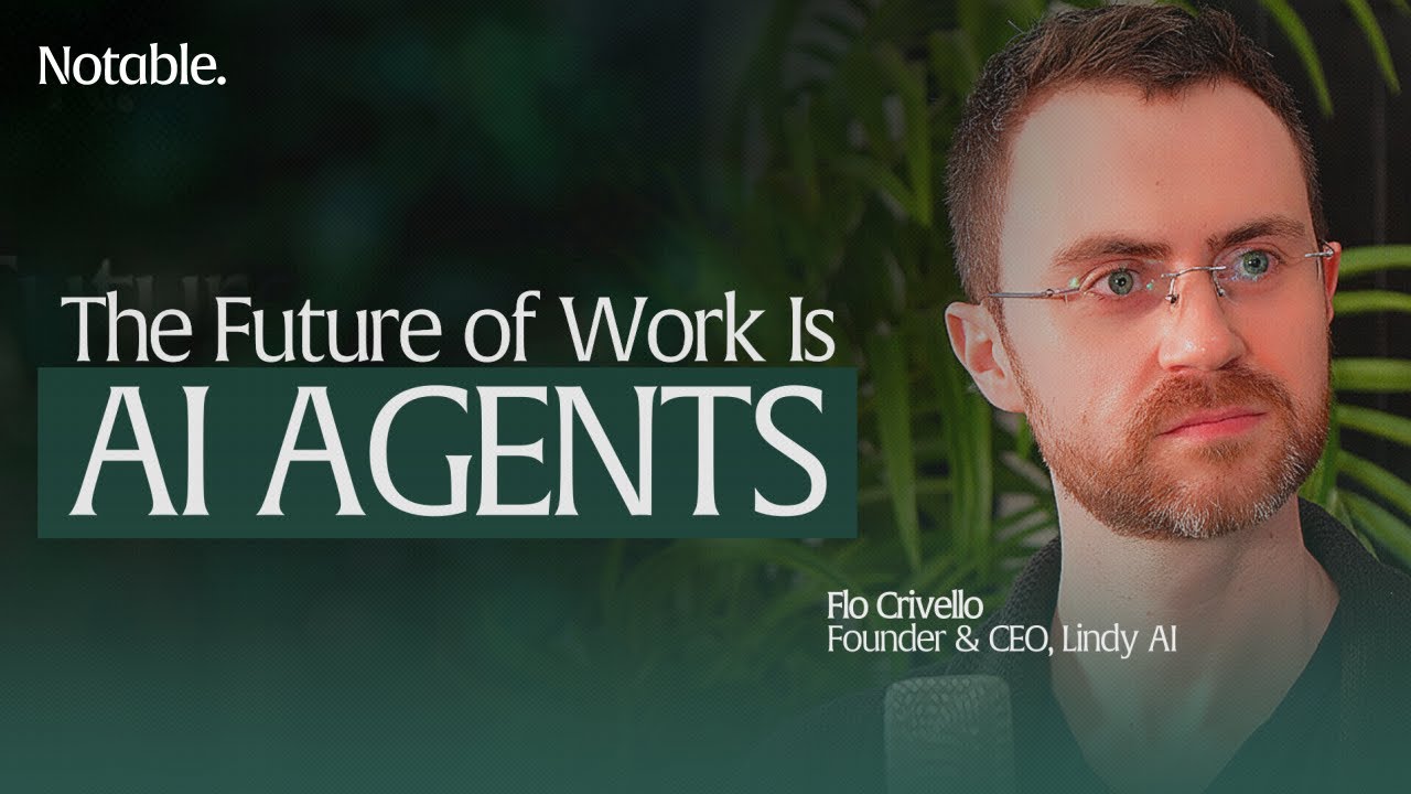 The Future of Work is AI Agents: Flo Crivello, Lindy