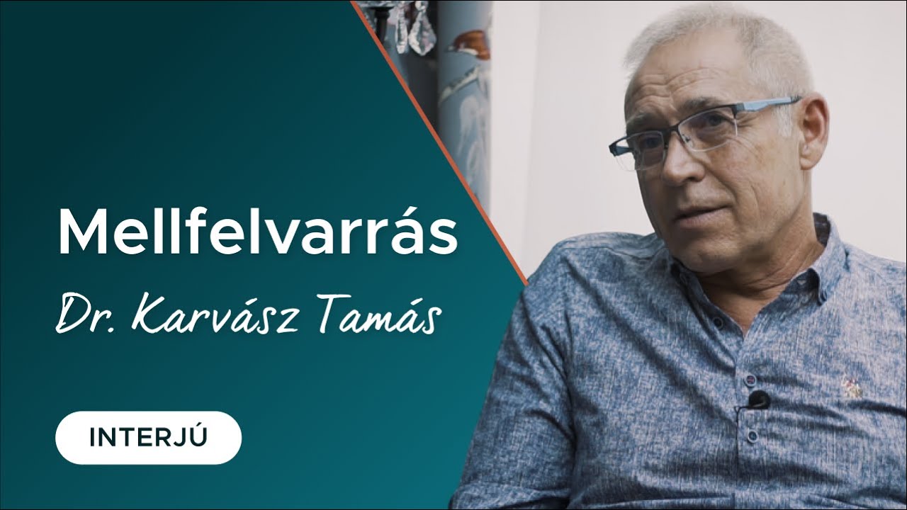 A mellfelvarrás lehetőségei - interjú Dr. Karvász Tamással