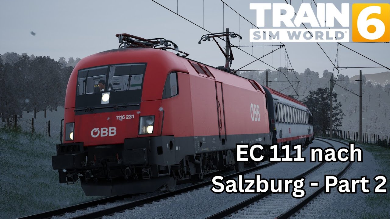 EC 111 nach Salzburg - Part 2 / TSW 6