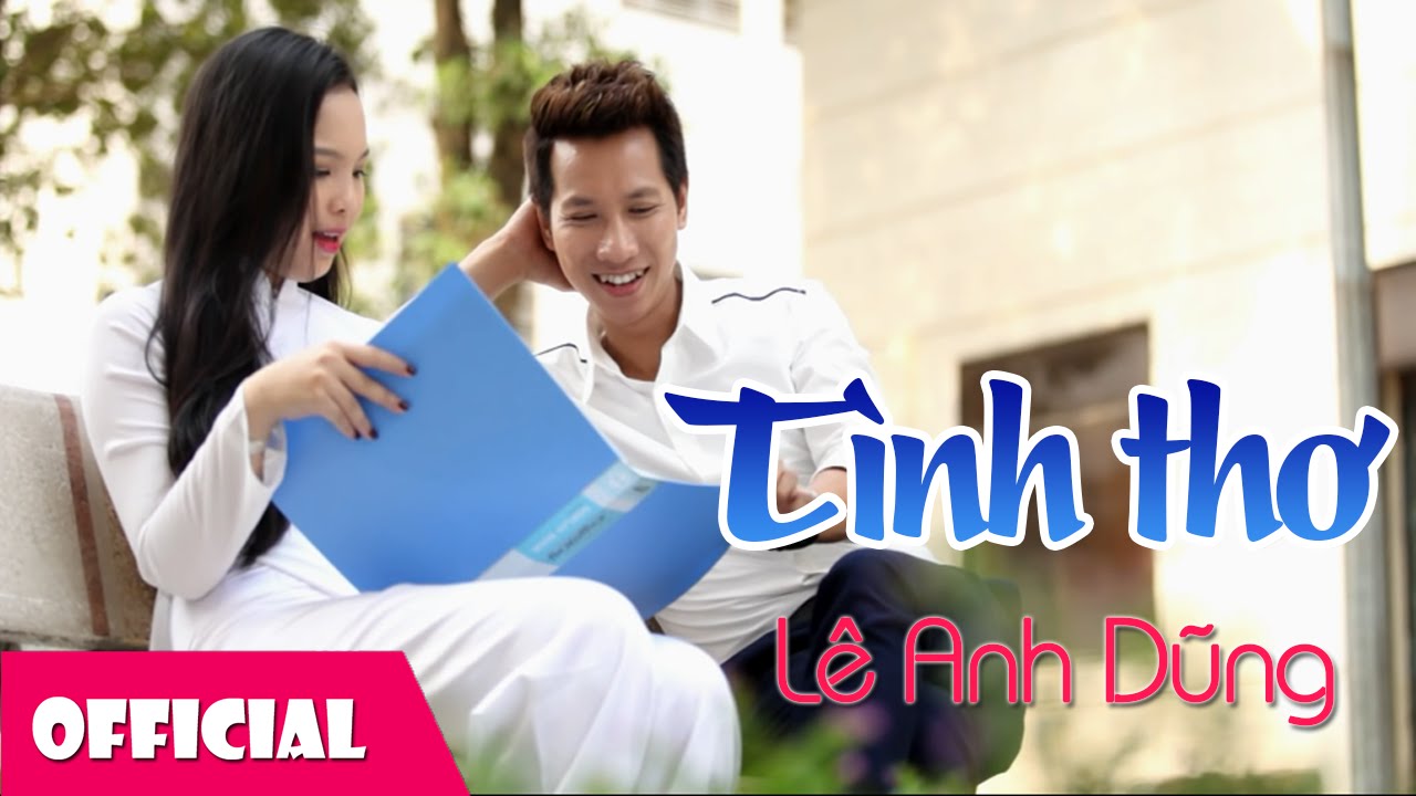 T&igrave;nh Thơ - L&ecirc; Anh Dũng [Official MV HD]