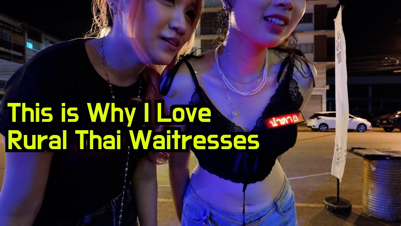 A Drunk Confession from a 20 Year Old Thai Waitress Melted My Heart