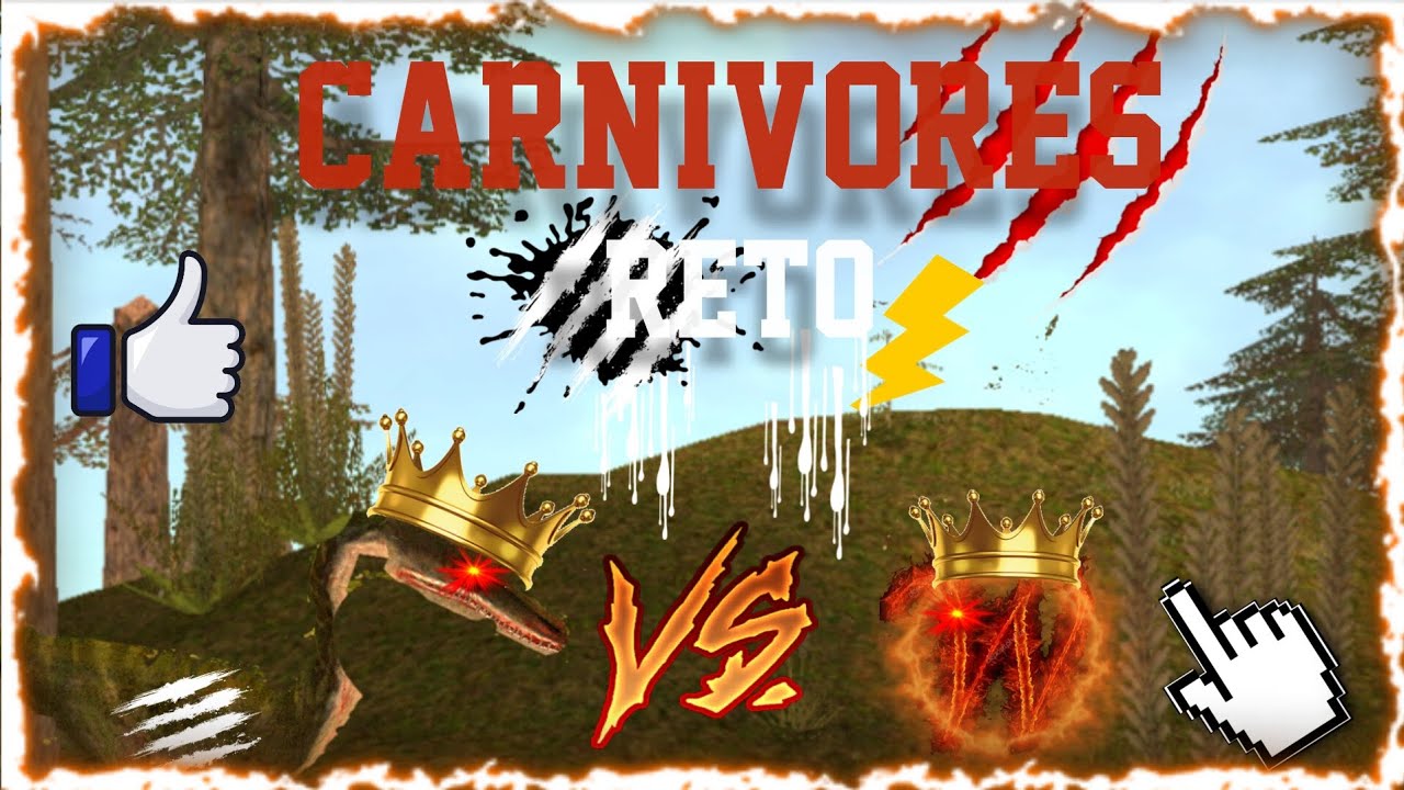 🌿🔥CARNIVORES DINOSAUR HUNTER RETO ✨️