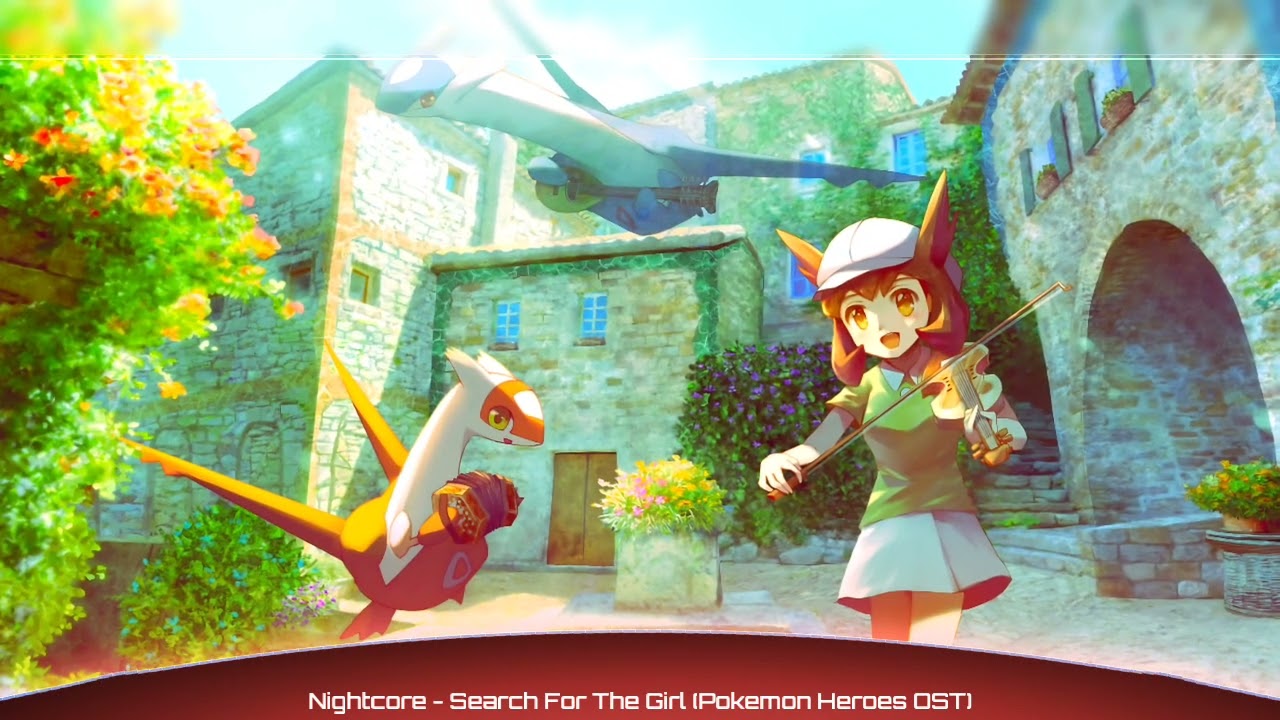 Nightcore - Search For The Girl (Pokémon Heroes OST) by l SINON l