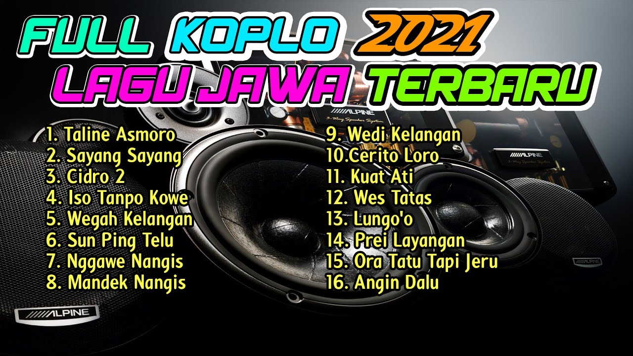 FULL ALBUM KOPLO JAWA TERBARU 2021 VIRAL ( TALINE ASMORO CIDRO 2 SAYANG SAYANG ) KOPLO FULLBASS