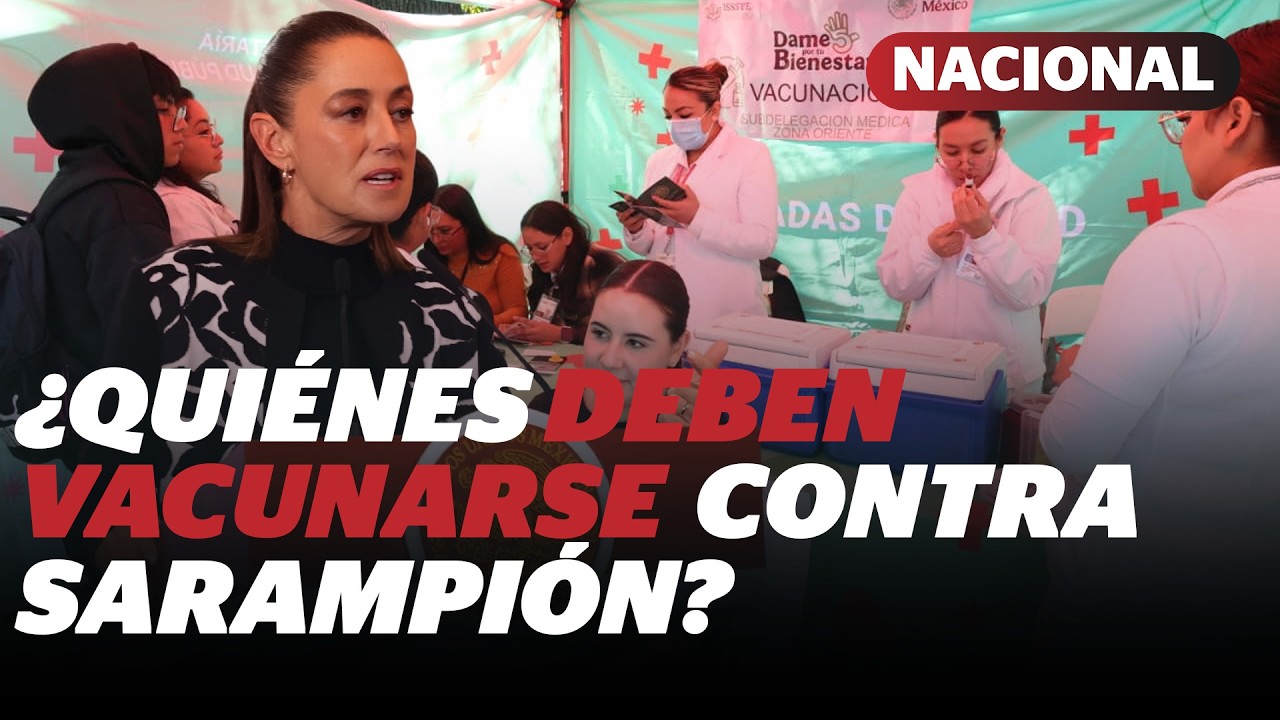 Sheinbaum garantiza control de sarampión y detalla vacunación | Reporte Indigo