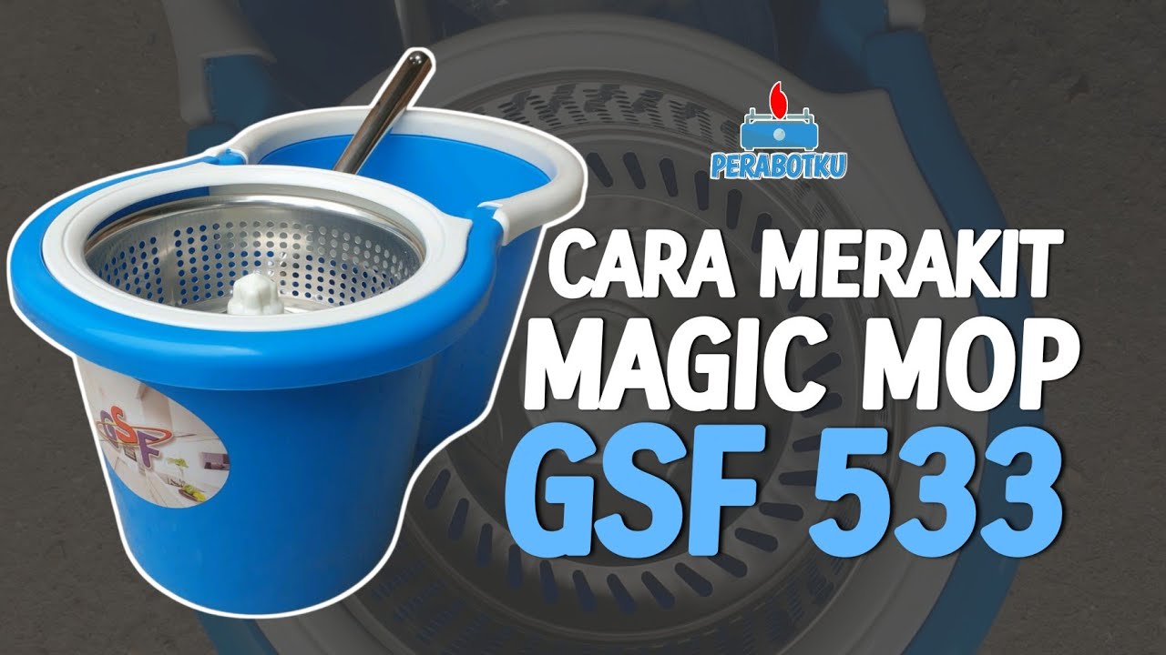 Cara Merakit Magic Mop Gsf 533/433/Spin Mop/Pel Putar Gsf