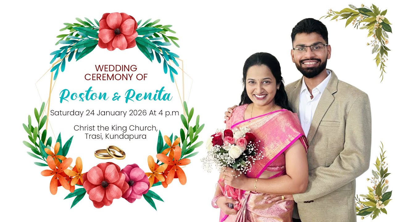 Wedding Ceremony of Roston with Renita, on 24-01-2026 At 4 p.m Christ the King Church, Trasi