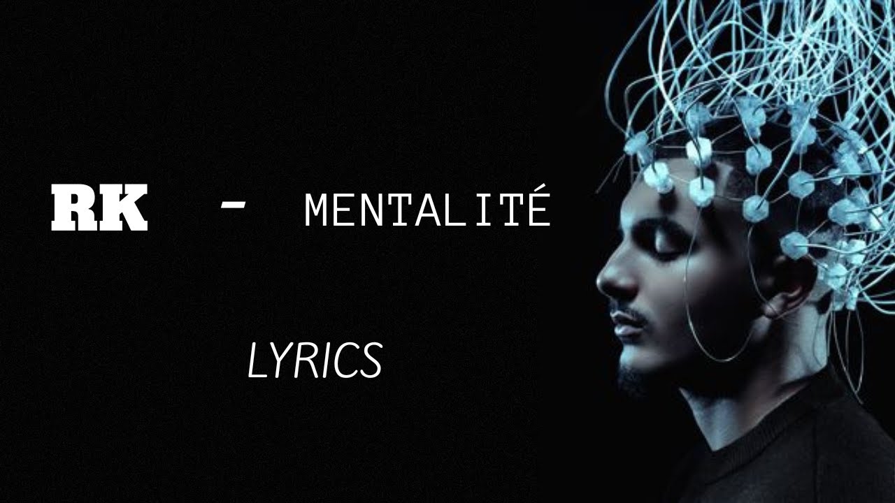 RK - Mentalité [Lyrics]