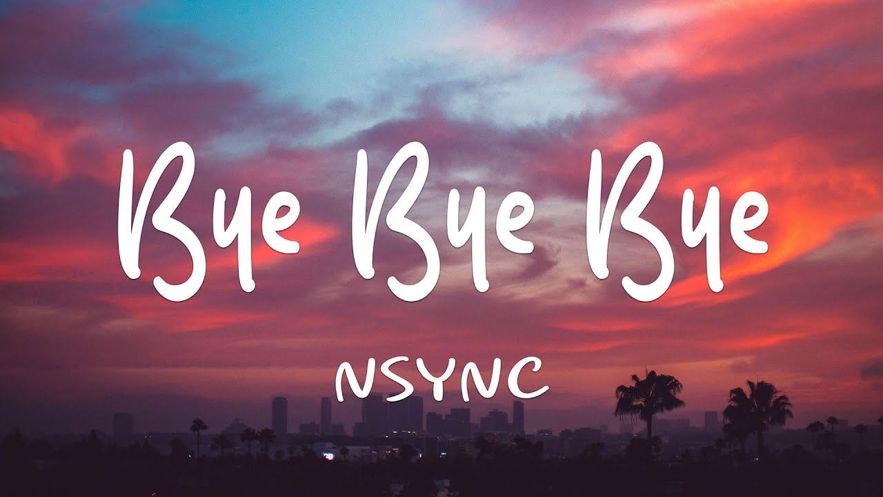 *NSYNC - Bye Bye Bye (Lyrics) (Deadpool 3 Soundtrack)