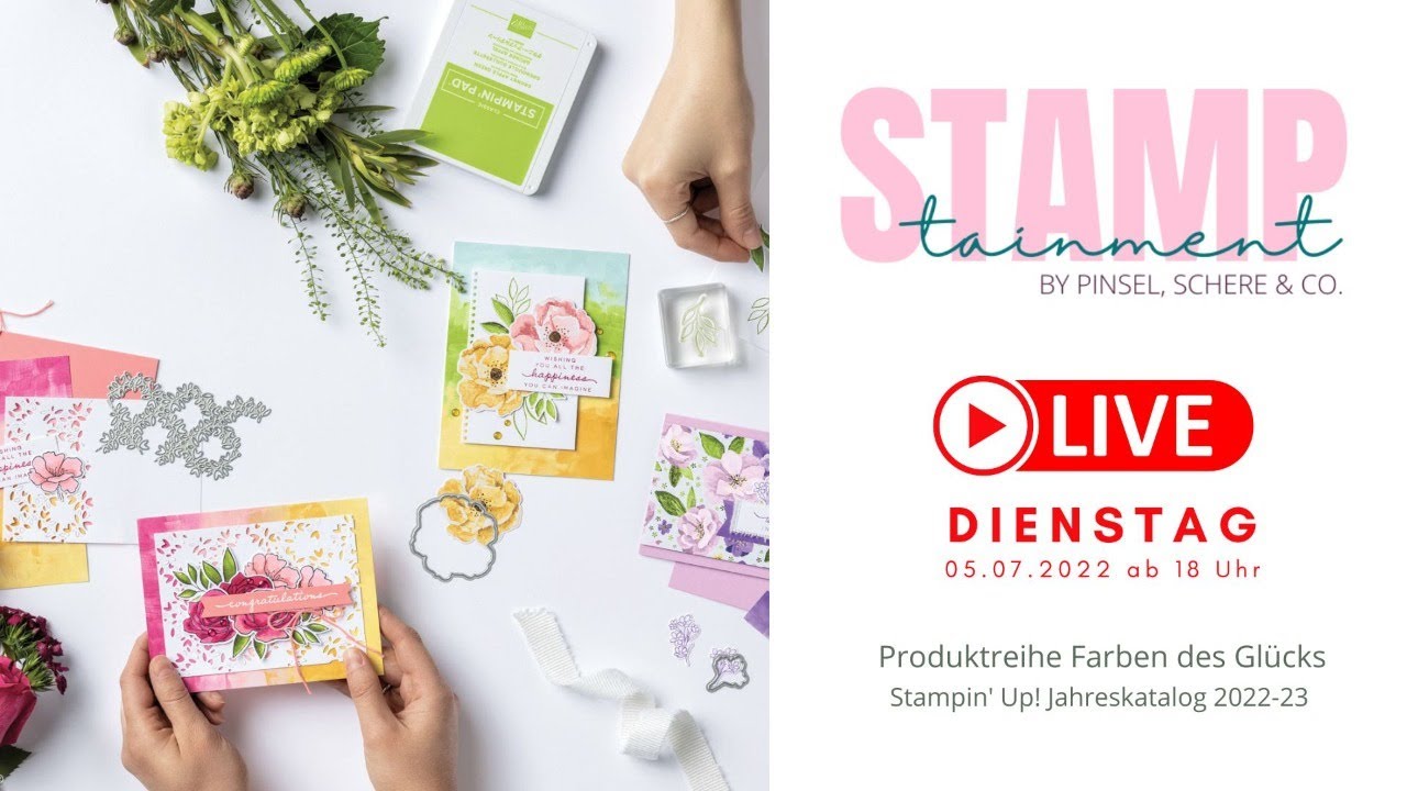 STAMPtainment Juli 2022 | Live-Basteln mit Spiel & Spaß | Farben des Glücks