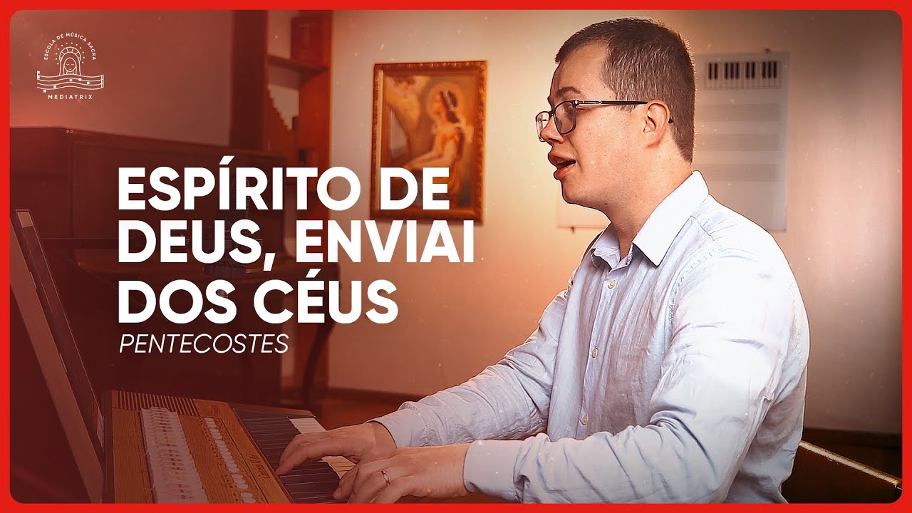 384. Espírito de Deus enviai dos céus (Sequência de Pentecostes)