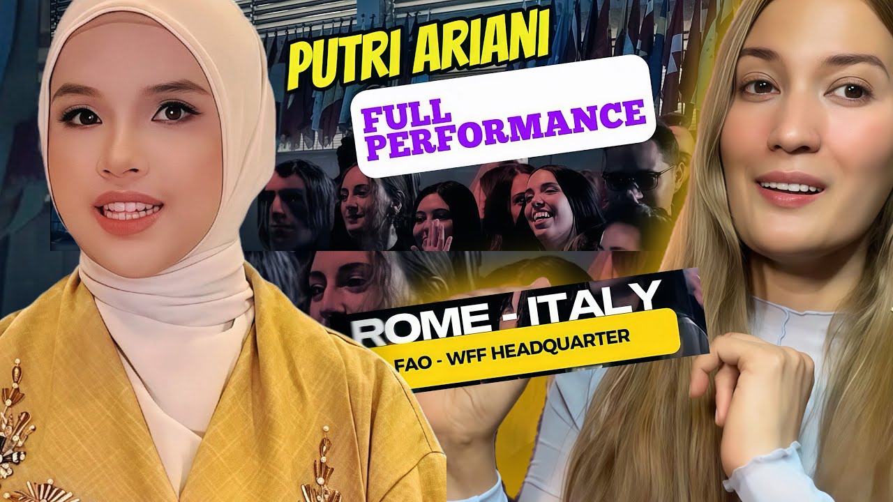 REAKSI Putri Ariani | Live! | “Putri Ariani - Full Performance In FAO-WFF UN in Rome- Italy”