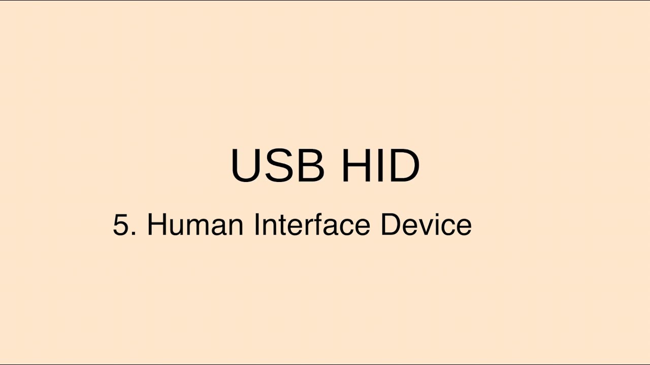 USB HID - human interface device  Walkthrough