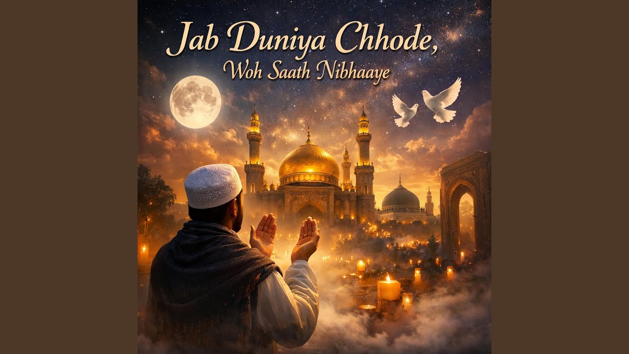 Jab Duniya Chhode, Woh Saath Nibhaaye