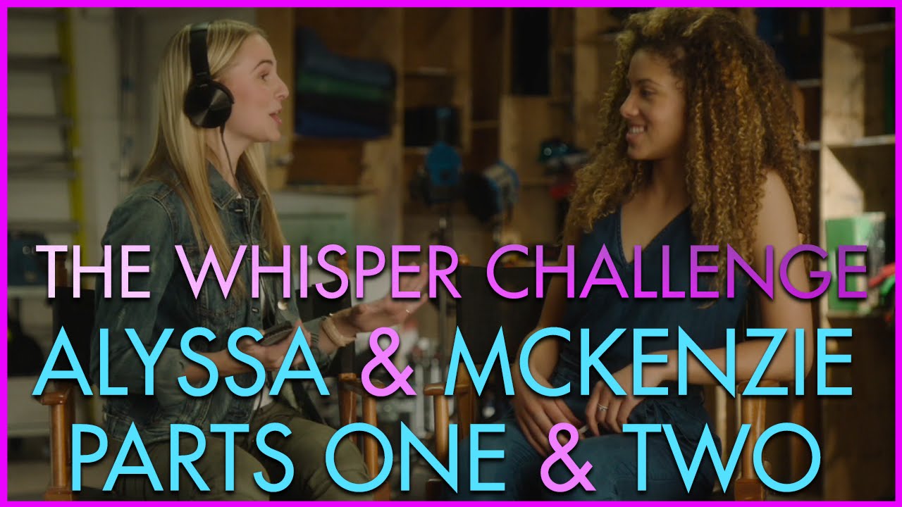 Backstage | The Whisper Challenge with Alyssa Trask & Mckenzie Small