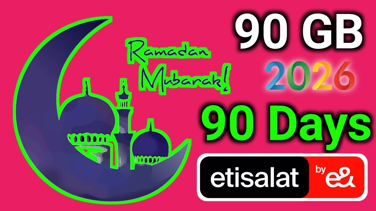 90GB High-Speed Data for 3 Months | Etisalat Ramadan 2026