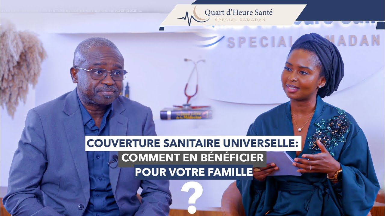 Quart d’heure santé Ep15: Couverture sanitaire universelle: comment en bénéficier pour votre famille