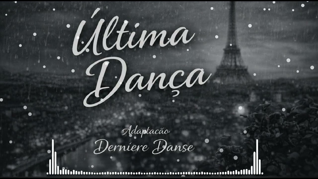 Última Dança Indila – Dernière Danse | Versão Brasileira (Adaptação Atual)