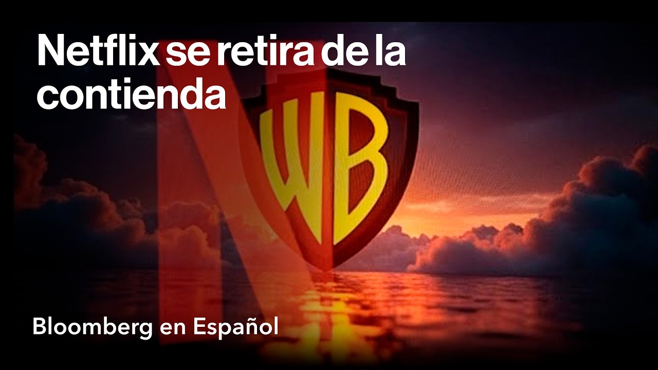 Netflix se retira de la contienda por la compra de Warner Bros.