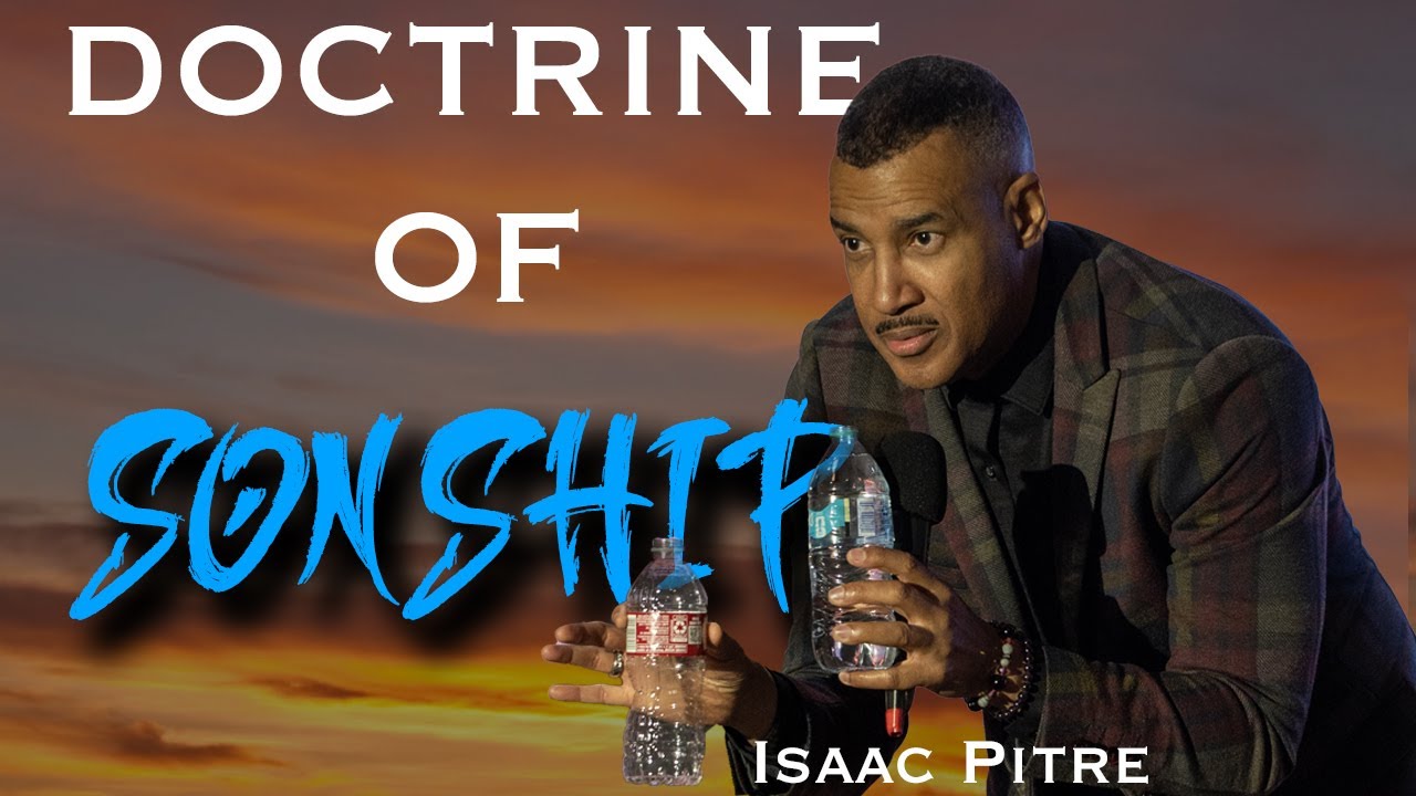 Doctrine of Sonship | Isaac Pitre | One Family Fellowship