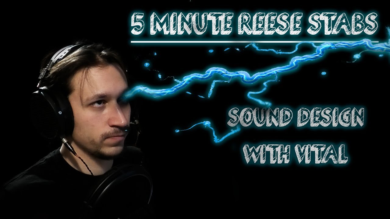 Neurofunk Sound Design - 5 Minute Reese Stabs (Vital)