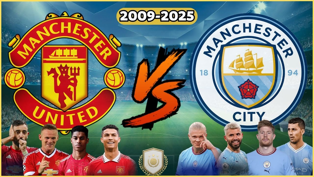 Manchester United 🆚 Manchester City💪🔥(2009-2025)🏆
