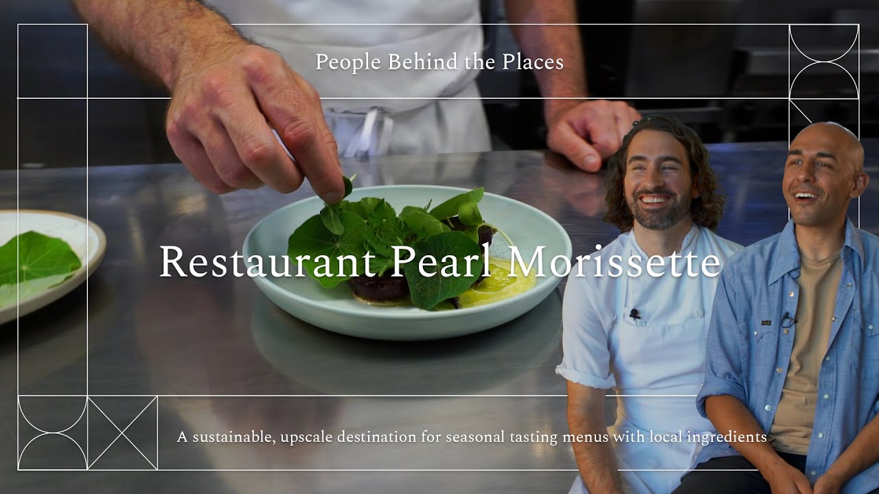 People Behind the Places: Restaurant Pearl Morissette