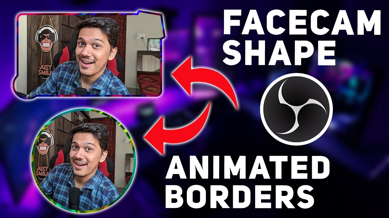 How to Change Facecam Shape & Add Animated Boarders in OBS