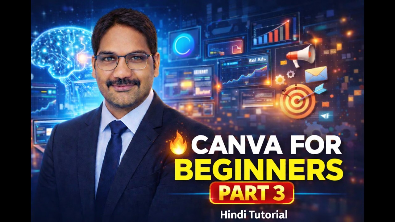 🔥 Canva Full Course Part 3 | Advanced Design Skills in Hindi
