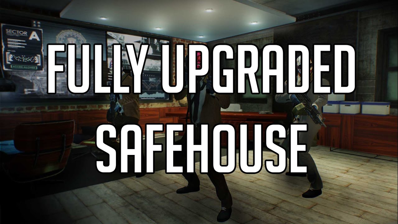 [Payday 2] Fully Upgraded Safehouse