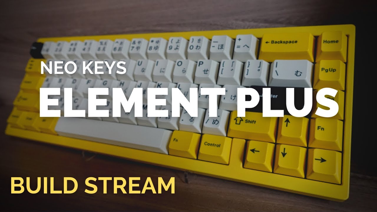 Build Stream: NEO Keys Element Plus G67