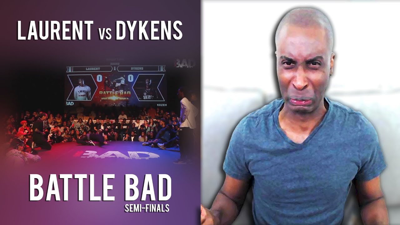 LAURENT VS DYKEN BATTLE BAD REACTION