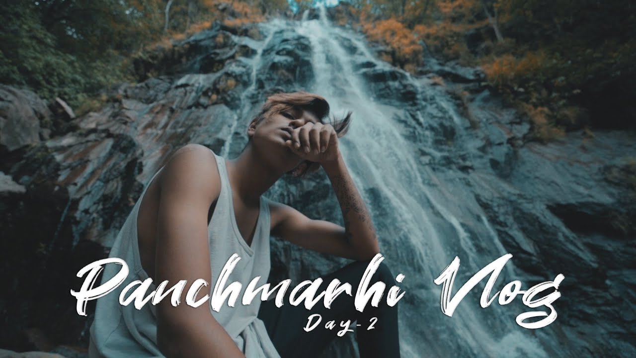 PANCHMARHI VLOG | DAY- 2 | TUSHAR SILAWAT |