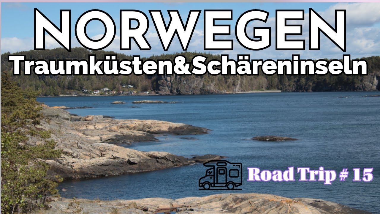 Norwegen Road Trip #15 Küstenparadies – Schären, Fjorde & Freiheit | Camper Van Reise