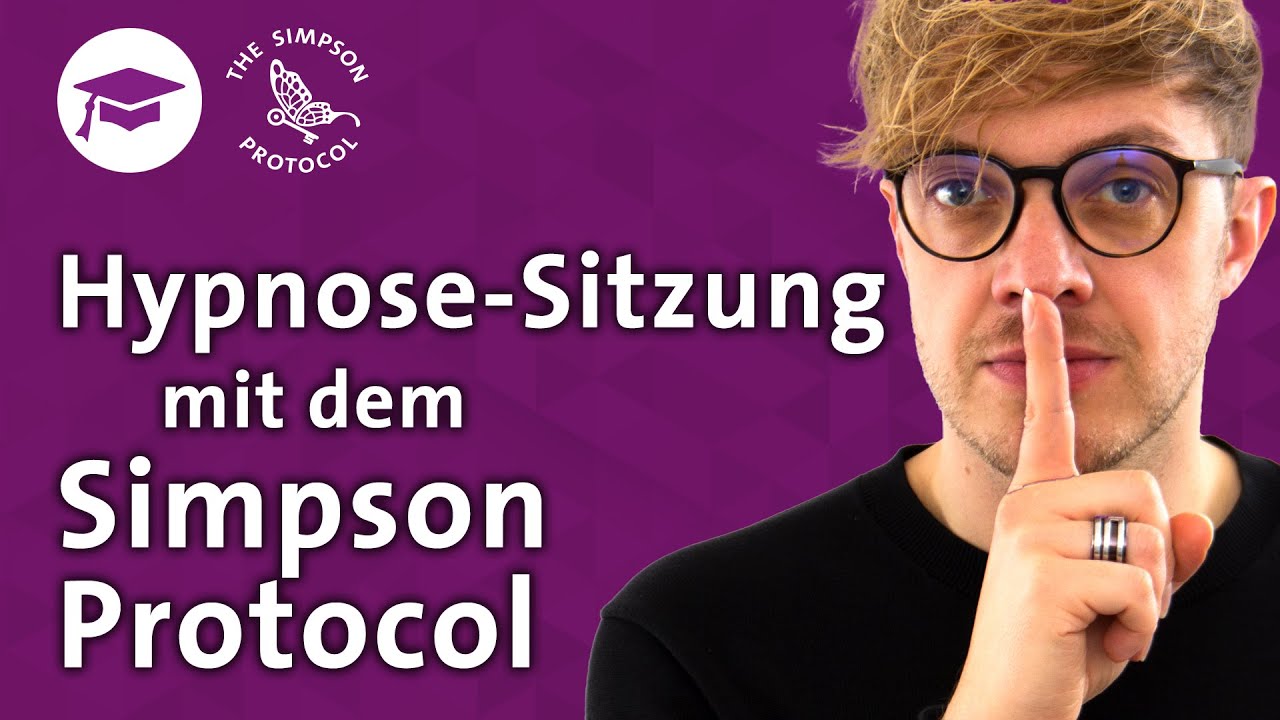 Hypnose Sitzung mit dem Simpson Protocol - der Game Changer