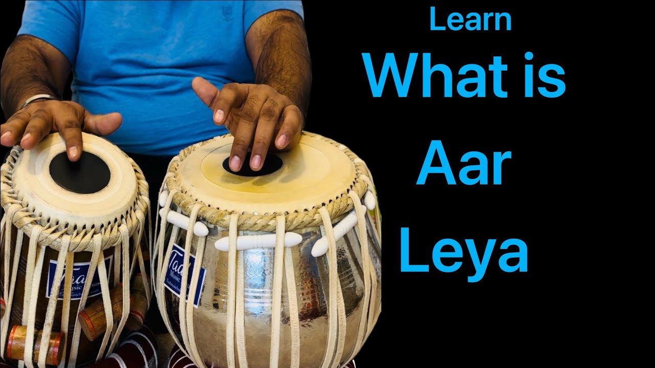 Understand Aar leya what is aar leya Tabla lesson Learn Tabla