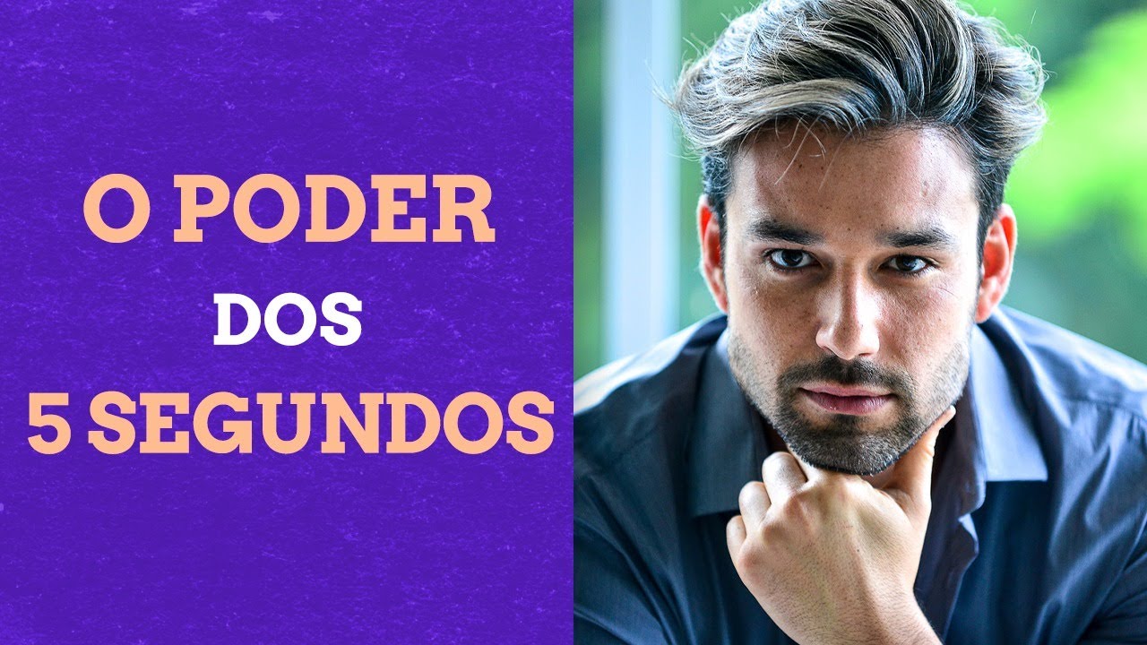 Sergio Marone - O Poder Dos 5 segundos e como eles podem mudar a sua vida.