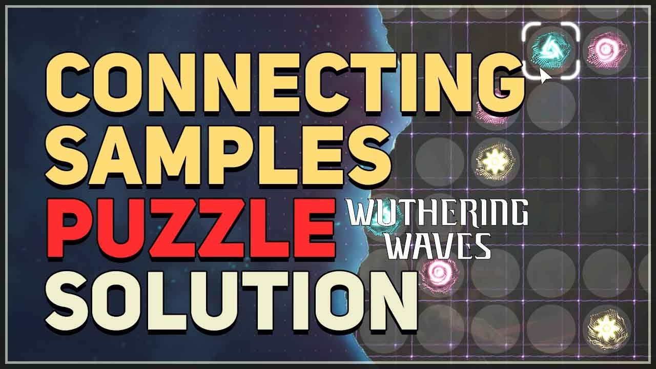 Connecting Samples Puzzle Wuthering Waves