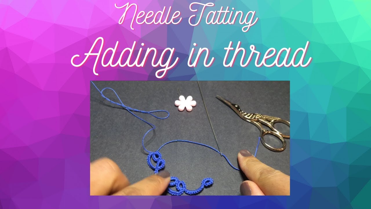 Adding in thread - Needle Tatting