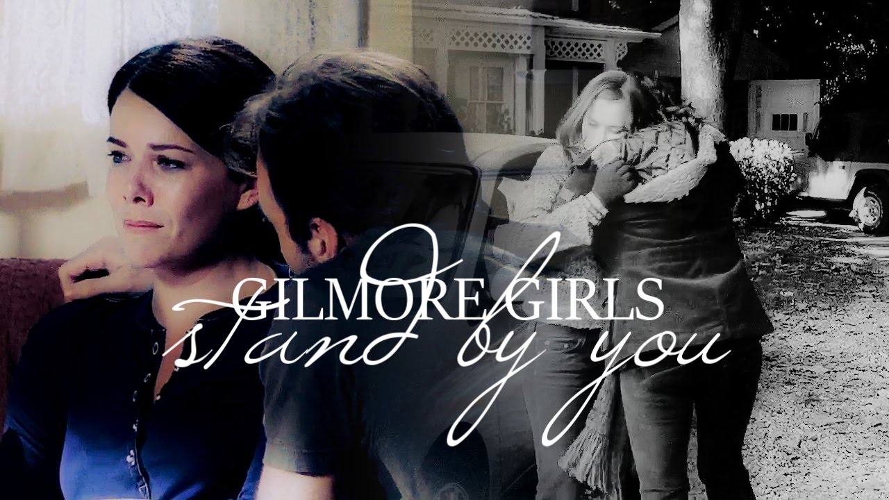 Gilmore Girls | Stand by you (s6)