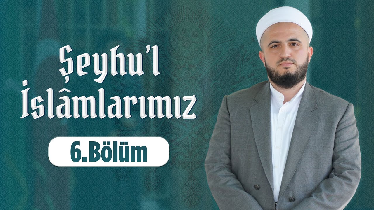 Hasan Kuduoğlu Hocaefendi ile Şeyhu'l-İslâmlarımız - Molla Gürânî  6. Bölüm