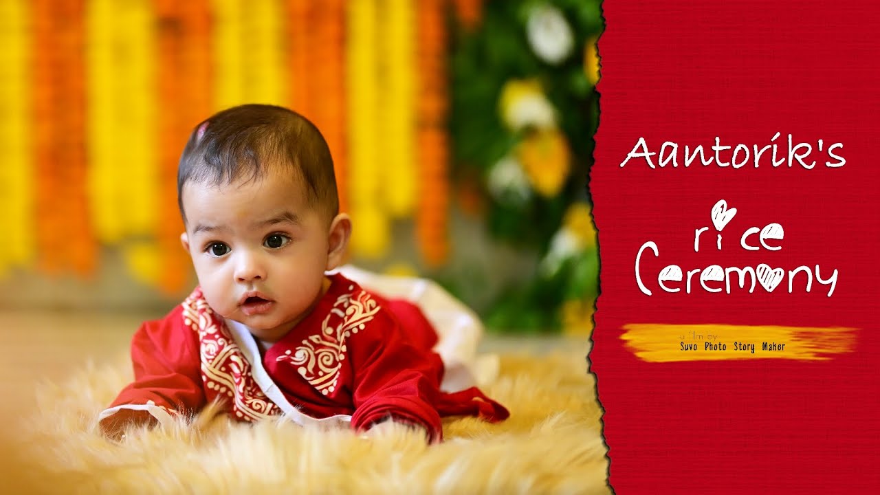 Rice Ceremony Film Of Aantorik II Suvo Photo Story Maker II Cinematic Full HD || Full Video