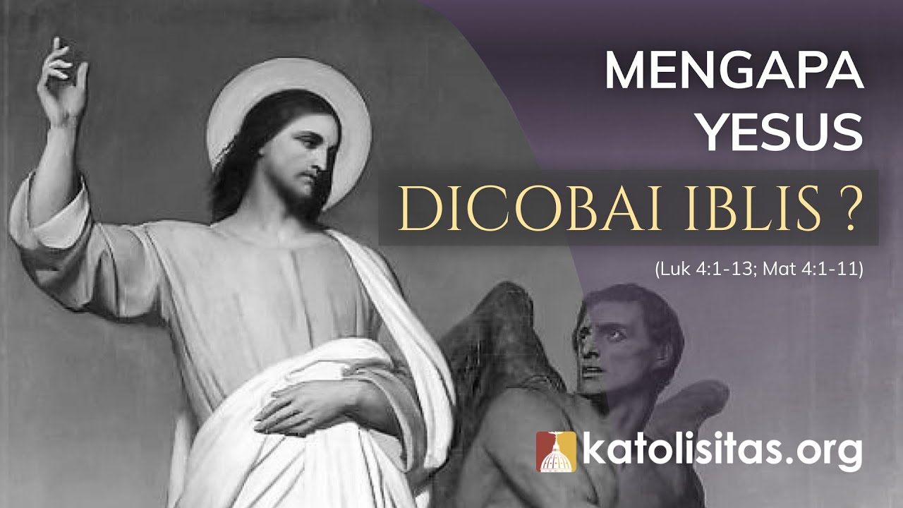 Mengapa Yesus dicobai oleh Iblis?