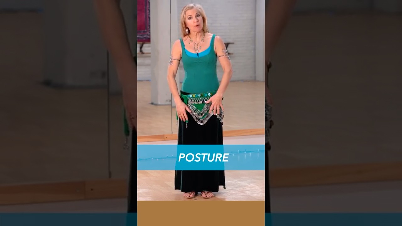 POSTURE - Belly Dance Beginner Technique
